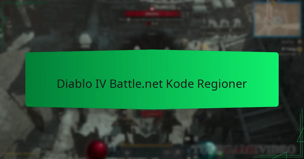Diablo IV Battle.net Kode Regioner