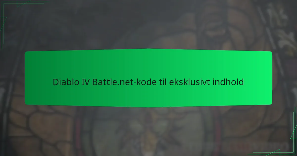 Diablo IV Battle.net-kode til eksklusivt indhold