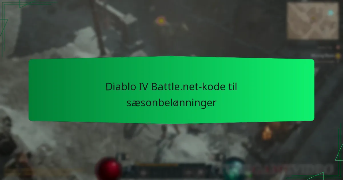 Diablo IV Battle.net-kode til sæsonbelønninger
