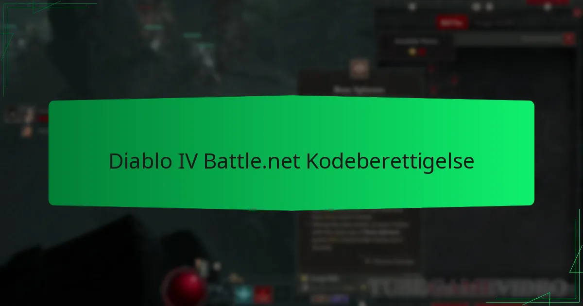 Diablo IV Battle.net Kodeberettigelse