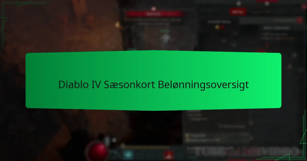 Diablo IV Sæsonkort Belønningsoversigt
