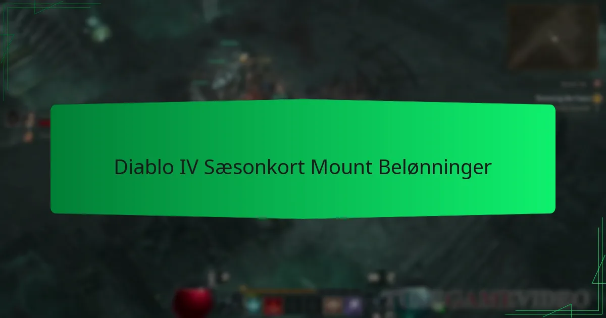 Diablo IV Sæsonkort Mount Belønninger