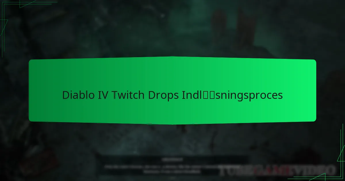 Diablo IV Twitch Drops Indløsningsproces