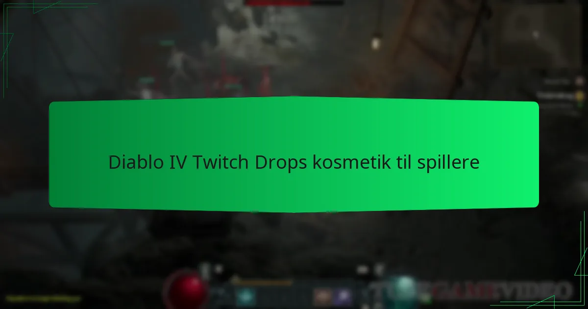 Diablo IV Twitch Drops kosmetik til spillere
