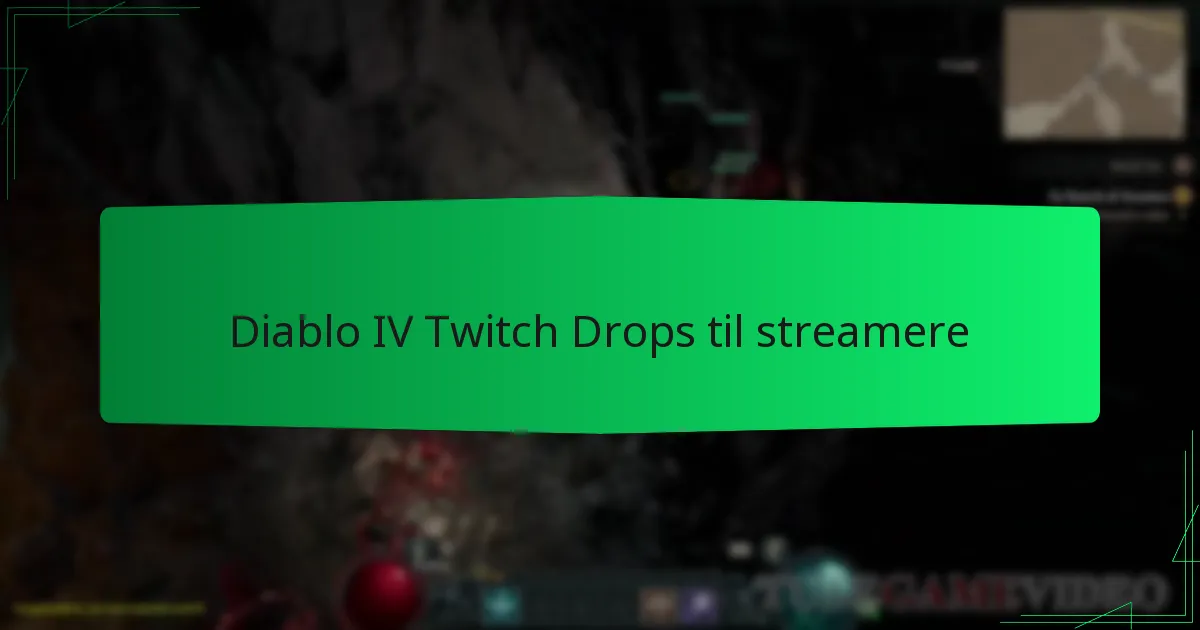 Diablo IV Twitch Drops til streamere