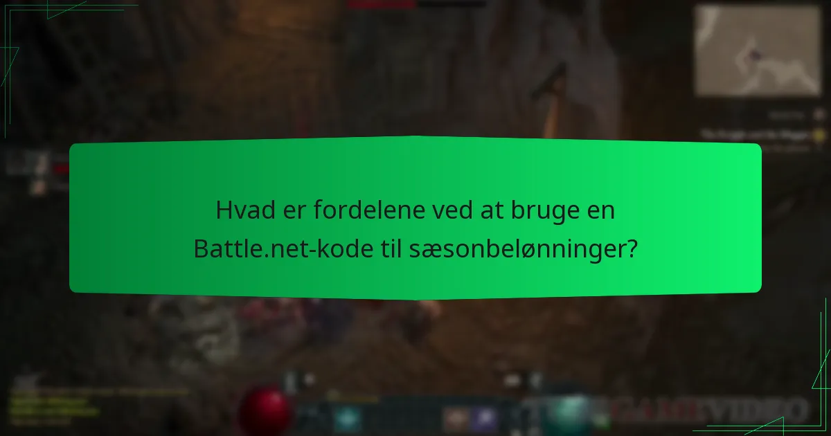 Hvad er fordelene ved at bruge en Battle.net-kode til sæsonbelønninger?
