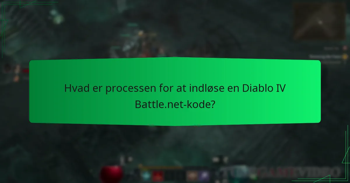 Hvad er processen for at indløse en Diablo IV Battle.net-kode?