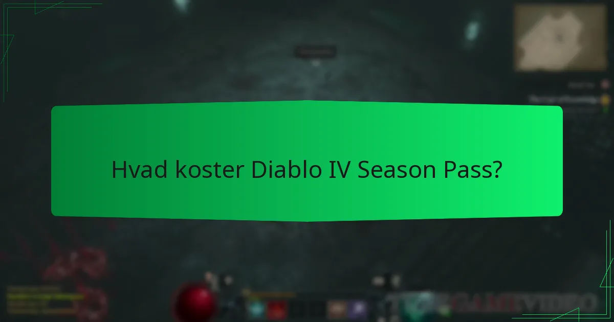Hvad koster Diablo IV Season Pass?