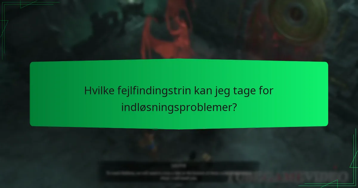 Hvilke fejlfindingstrin kan jeg tage for indløsningsproblemer?