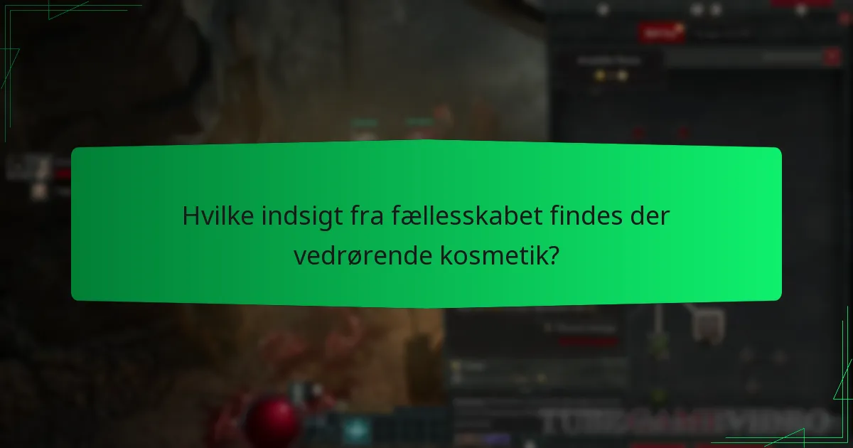 Hvilke indsigt fra fællesskabet findes der vedrørende kosmetik?