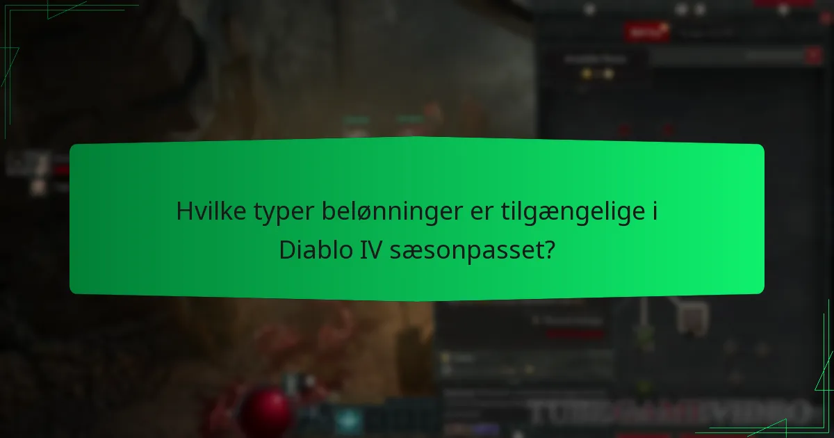 Hvilke typer belønninger er tilgængelige i Diablo IV sæsonpasset?