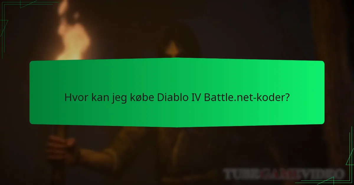 Hvor kan jeg købe Diablo IV Battle.net-koder?