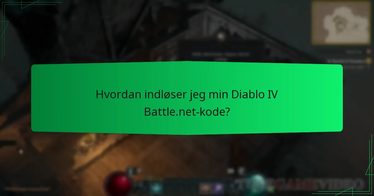 Hvordan indløser jeg min Diablo IV Battle.net-kode?